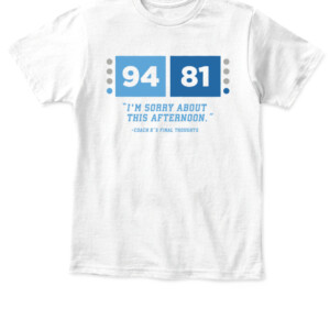 I'M SORRY ABOUT THIS AFTERNOON SHIRT K’s Farewell, North Carolina Tar Heels APKT white front.jpg