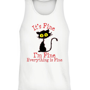 It's Fine I'm Fine Everything Is Fine. Novelty Funny cat T Shirt CATT white front.jpg
