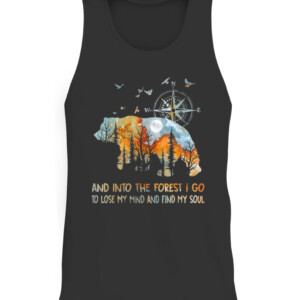 Bear And Into The Forest I Go To Lose My Mind T Shirt CATT black front.jpg