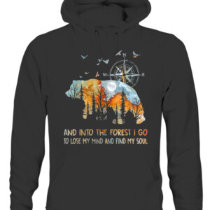 Bear And Into The Forest I Go To Lose My Mind T Shirt CAUH black front.jpg