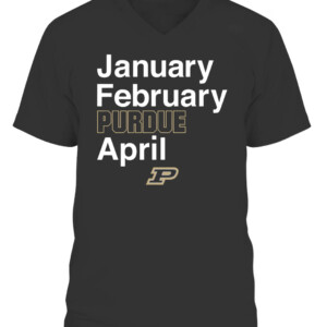 JANUARY FEBRUARY PURDUE APRIL SHIRT Purdue Boilermakers CAVN black front.jpg