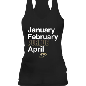 JANUARY FEBRUARY PURDUE APRIL SHIRT Purdue Boilermakers CAWT black front.jpg