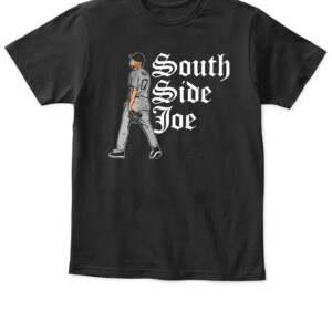 SOUTH SIDE JOE SHIRT Joe Kelly, Chicago White Sox APKT black front.jpg
