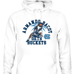 ARMANDO BACOT GETS BUCKETS SHIRT North Carolina Tar Heels CAUH white front.jpg