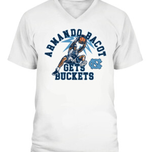 ARMANDO BACOT GETS BUCKETS SHIRT North Carolina Tar Heels CAVN white front.jpg
