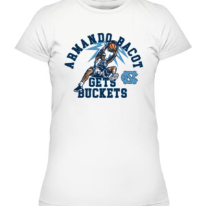 ARMANDO BACOT GETS BUCKETS SHIRT North Carolina Tar Heels CAWTS white front.jpg