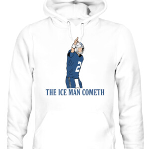 ICE MAN COMETH SHIRT Matt Ryan, Indianapolis Colts CAUH white front.jpg