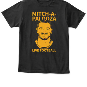 MITCH-A-PALOOZA SHIRT Mitchell Trubisky, Pittsburgh Steelers