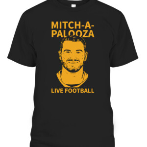 MITCH-A-PALOOZA SHIRT Mitchell Trubisky, Pittsburgh Steelers