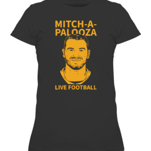 MITCH-A-PALOOZA SHIRT Mitchell Trubisky, Pittsburgh Steelers
