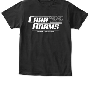 CARR ADAMS '22 SHIRT Davante Adams, Derek Carr, Las Vegas Raiders