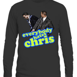 EVERYBODY HATES CHRIS SHIRT Will Smith Slaps Chris Rock on Oscars