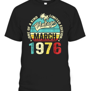 Vintage 46 Years Old March 1976 Decorations 46th Birthday T Shirt CABT black front.jpg