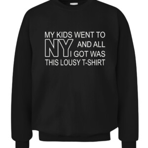 MY KIDS WENT TO NEW YORK AND ALL I GOT WAS THIS LOUSY T-SHIRT Jack Reacher, Reacher 2022