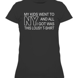 MY KIDS WENT TO NEW YORK AND ALL I GOT WAS THIS LOUSY T-SHIRT Jack Reacher, Reacher 2022