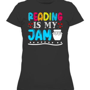 Reading Is My Jam Kids Teacher I Love to Read Books Lover T Shirt CAWTS black front.jpg