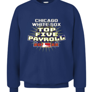 Chicago White Sox Top Five Payroll Shirt CACS navy front.jpg