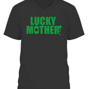 Grunt Style Lucky Mother T Shirt st patrick day CAVN black front.jpg