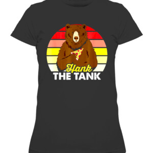 Hank The Tank Shirt hank the tank bear T Shirt CAWTS black front.jpg
