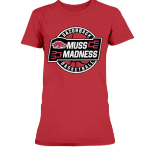 ARKANSAS MUSS MADNESS SHIRT March Madness, NCAA, ARKANSAS RAZORBACKS