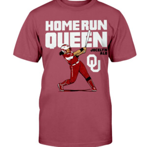 JOCELYN ALO HOME RUN QUEEN SHIRT OKLAHOMA SOFTBALL Shirt
