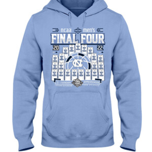 North Carolina FINAL FOUR Roster SHIRT North Carolina Tar Heels 2022 NCAA Men's Basketball Tournament March Madness Final Four Hoddie