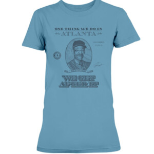 ONE THING WE DO IN ATLANTA, WE GET AFTER IT T SHIRT Ron Washington, Atlanta Braves 1