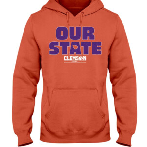 OUR STATE SHIRT CLEMSON BASEBALL, Clemson Tigers Hoddie