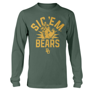 SIC 'EM BEARS SHIRT Baylor Bears Longsleeve