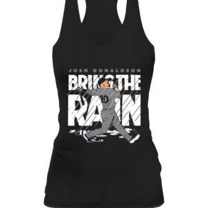 BRING THE RAIN NEW YORK SHIRT Josh Donaldson, Bronx, New York Yankees CAWT black front.jpg