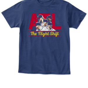 THE NIGHT SHIFT 2022 SHIRT Kenley Jansen, Tyler Matzek, A.J. Minter, Luke Jackson, Will Smith, Atlanta Braves
