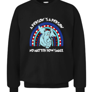 Rainbow Elephant A Person Is A Person No Matter How Small T Shirt CACS black front.jpg