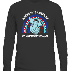 Rainbow Elephant A Person Is A Person No Matter How Small T Shirt CALS black front.jpg