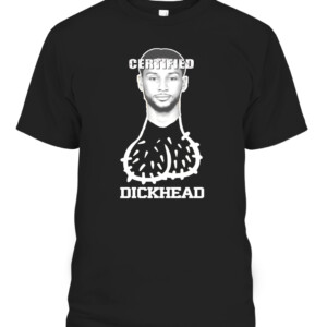 Ben Simmons Certified Dickhead Shirt Philadelphia 76ers CABT black front.jpg