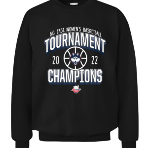 UConn Huskies 2022 Big East Women's Basketball Conference Tournament Champions Shirt UConn Women's Basketball, 2022 Big East Tournament Champions, Connecticut Huskies CACS black front.jpg
