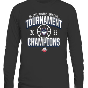 UConn Huskies 2022 Big East Women's Basketball Conference Tournament Champions Shirt UConn Women's Basketball, 2022 Big East Tournament Champions, Connecticut Huskies CALS black front.jpg