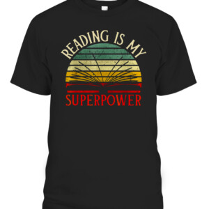 Vintage Reading Bookworm Shirt Reading is My Superpower T Shirt CABT black front.jpg