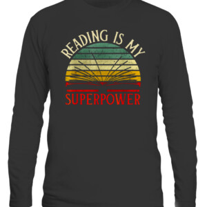 Vintage Reading Bookworm Shirt Reading is My Superpower T Shirt CALS black front.jpg