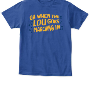 OH WHEN THE LOU GOES MARCHING IN SHIRT St. Louis Blues APKT royal front.jpg