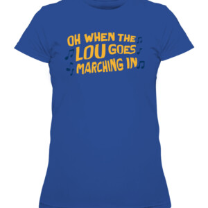 OH WHEN THE LOU GOES MARCHING IN SHIRT St. Louis Blues CAWTS royal front.jpg