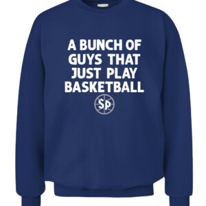 A BUNCH OF GUYS THAT JUST PLAY BASKETBALL SHIRT #StrutUp, Saint Peter's Peacocks