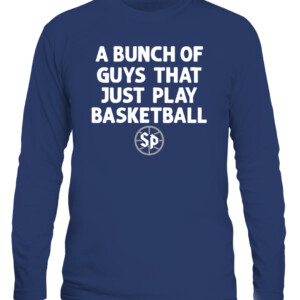 A BUNCH OF GUYS THAT JUST PLAY BASKETBALL SHIRT #StrutUp, Saint Peter's Peacocks