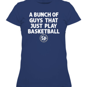 A BUNCH OF GUYS THAT JUST PLAY BASKETBALL SHIRT #StrutUp, Saint Peter's Peacocks