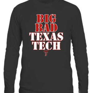 BIG BAD TEXAS TECH SHIRT Texas Tech Red Raiders CALS black front.jpg