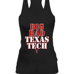 BIG BAD TEXAS TECH SHIRT Texas Tech Red Raiders CAWT black front.jpg