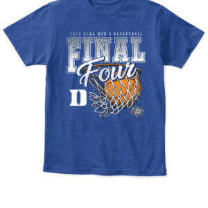Duke Blue Devils FINAL FOUR SHIRT Duke Blue Devils 2022 NCAA Men's Basketball Tournament March Madness Final Four APKT royal front.jpg