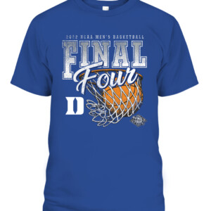 Duke Blue Devils FINAL FOUR SHIRT Duke Blue Devils 2022 NCAA Men's Basketball Tournament March Madness Final Four CAPT royal front.jpg