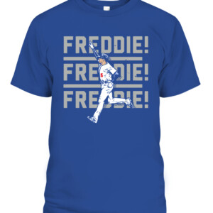 FREDDIE! FREDDIE! FREDDIE! SHIRT Freddie Freeman, Los Angeles Dodgers CAPT royal front.jpg