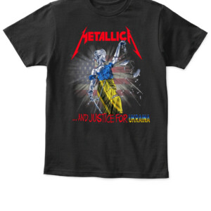 Metallica Ukraine Shirt Metallica And Justice For Ukraina, Metallica And Justice For All APKT black front.jpg