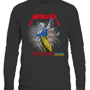 Metallica Ukraine Shirt Metallica And Justice For Ukraina, Metallica And Justice For All CALS black front.jpg